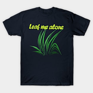 Nature-Inspired design: "Leaf me alone" T-Shirt